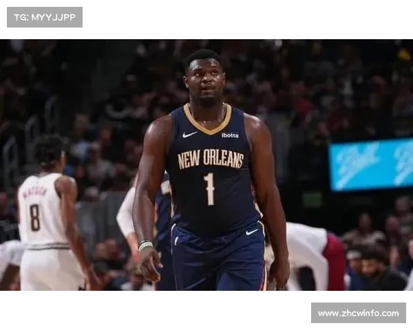 锡安普尔长期缺阵，鹈鹕重建倚重新秀